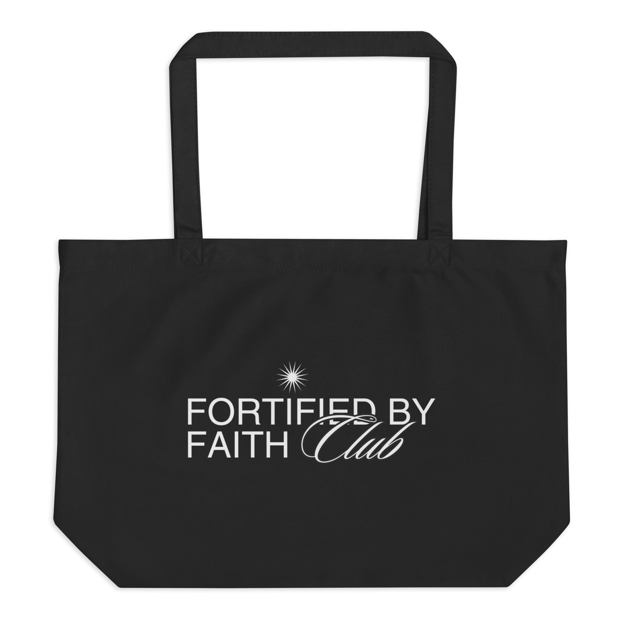 "Fortified by Faith Club" Large Organic Tote Bag