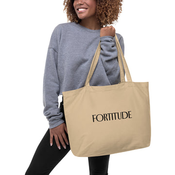 "Fortitude" Large Organic Tote Bag