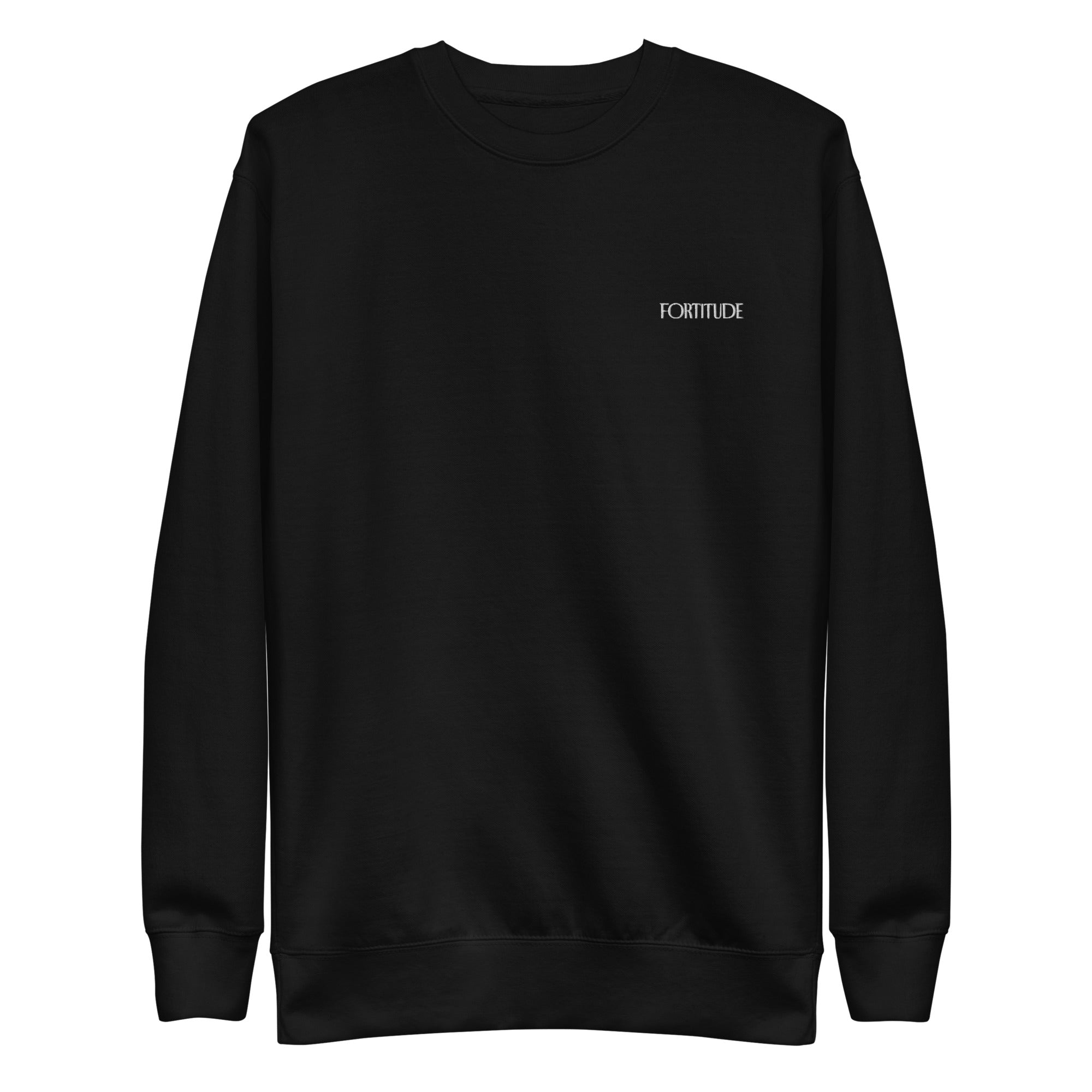 "Fortitude" Embroidered Unisex Premium Sweatshirt